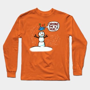 Christmas Time is here! Long Sleeve T-Shirt